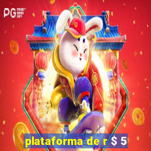 plataforma de r $ 5